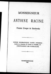 Monseigneur Antoine Racine, premier évêque de Sherbrooke by P. J. Am Lefebvre