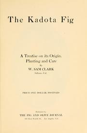 Cover of: The Kadota fig by W. Sam Clark
