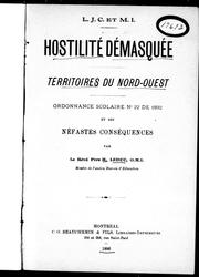 Cover of: Hostilité démasquée: Territoires du Nord-Ouest : ordonnance scolaire no 22 de 1892 et ses néfastes conséquences