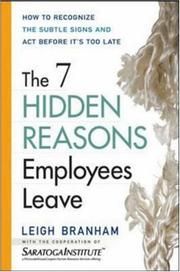 Cover of: The 7 Hidden Reasons Employees Leave by Leigh Branham