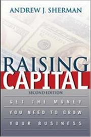 Cover of: Raising Capital by Andrew J. Sherman