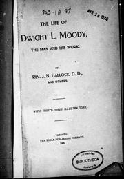 The life of Dwight L. Moody by J. N. Hallock