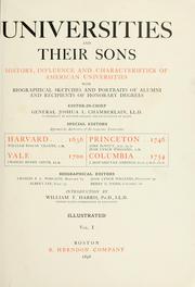 Cover of: Universities and their sons: history, influence and characteristics of American universities, with biographical sketches and portraits of alumni and recipients of honorary degrees.