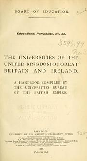 Cover of: The universities of the United Kingdom of Great Britain and Ireland: a handbook compiled by the Universities bureau of the British empire.