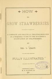 Cover of: How to grow strawberries. by George R. Knapp, George R. Knapp