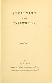 Cover of: Evolution of the typewriter by Charles Vonley Oden