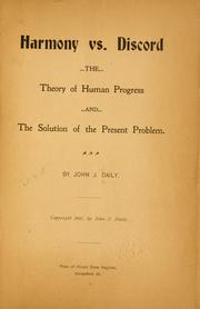 Cover of: Harmony vs. discord: the theory of human progress and the solution of the present problem.