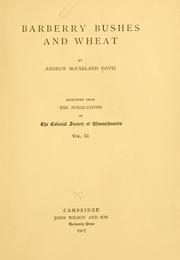 Cover of: Barberry bushes and wheat by Andrew McFarland Davis