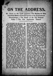 Cover of: On the address: Mr. Davin on the trade question ; the member for Wes[t] Assiniboia makes a powerful speech on the government's shortcomings ; the result of the old national policy ; the Grit application thereof.