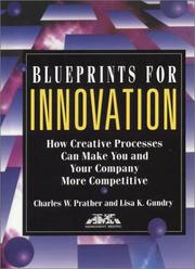 Cover of: Blueprints for innovation by Charles Wayne Prather