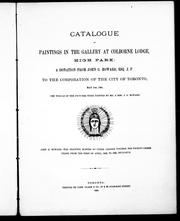 Cover of: Catalogue of paintings in the gallery at Colborne Lodge, High Park: a donation from John G. Howard, Esq. J.P. to the Corporation of the city of Toronto, May 7th, 1881.