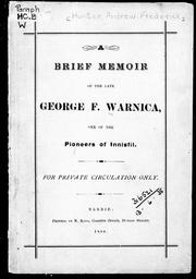Cover of: A brief memoir of the late George F. Warnica: one of the pioneers of Innisfil