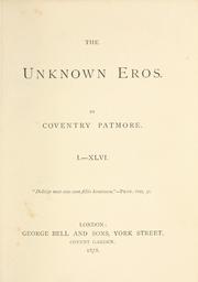 Cover of: The unknown Eros by Coventry Kersey Dighton Patmore