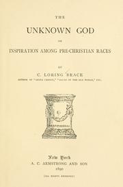 Cover of: The unknown God: or, Inspiration among pre-Christian races