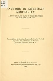 Cover of: Factors in American mortality by Louis I. Dublin