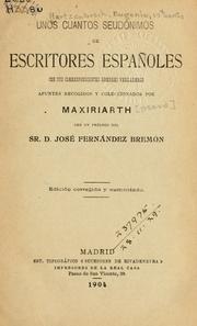 Cover of: Unos cuantos seudónimos de escritores españoles: con sus correspondientes nombres verdaderos