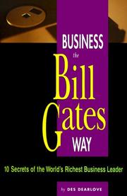 Cover of: Business the Bill Gates Way: 10 Secrets of the World's Richest Business Leader