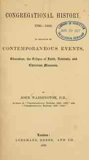 Cover of: Congregational history, 1700-1800: in relation to contemporaneous events, education, the eclipse of faith, revivals, and Christian missions.
