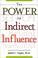 Cover of: The Power of Indirect Influence