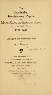 Cover of: unpublished revolutionary papers of Major-General Edward Hand of Pennsylvania, 1777-1784