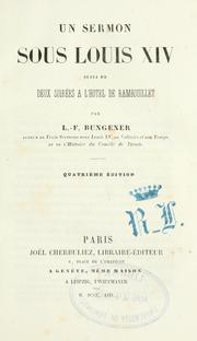 Cover of: Un sermon sous Louis XIV by Félix Bungener