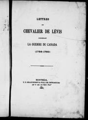 Cover of: Lettres du chevalier de Lévis concernant la guerre du Canada (1756-1760) by François Gaston duc de Lévis, François Gaston duc de Lévis