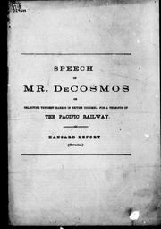 Cover of: Speech of Mr. DeCosmos on selecting the best harbor in British Columbia for a terminus of the Pacific railway by Amor DeCosmos