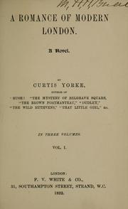 Cover of: A romance of modern London by Curtis Yorke