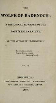 The wolfe of Badenoch by Sir Thomas Dick Lauder