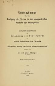 Cover of: Untersuchungen über die Endigung der Nerven in den quergestreiften Muskeln der Arthropoden ... by Ernst Ludwig Karl Wilhelm Ferdinand Mangold
