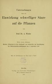 Cover of: Untersuchungen über die Einwirkung schwefliger Säure auf die Pflanzen by A. Wieler