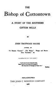 Cover of: The bishop of Cottontown: a story of the southern cotton mills