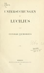 Untersuchungen zu Lucilius by Conrad Cichorius