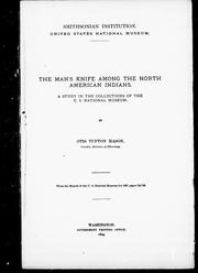 Cover of: The man's knife among the North American Indians: a study in the collections of the U.S. National Museum