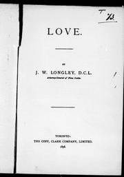 Cover of: Love by by J.W. Longley.