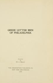 Cover of: Greek letter men of Philadelphia | Will J. Maxwell