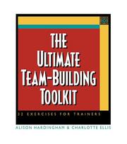 Cover of: The Ultimate Team-Building Toolkit: 32 Exercises for Trainers