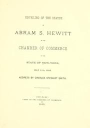 Cover of: Unveiling of the statue of Abram S. Hewitt in the Chamber of commerce of the state of New York by New York Chamber of Commerce., New York Chamber of Commerce.