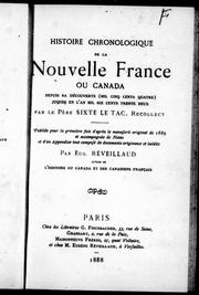 Cover of: Histoire chronologique de la Nouvelle France ou Canada depuis sa découverte (mil cinq cents quatre) jusques en l'an mil six cents trente deux