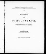 Cover of: An investigation of the orbit of Uranus by by Simon Newcomb.