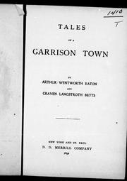 Cover of: Tales of a garrison town by Arthur Wentworth Hamilton Eaton