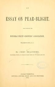 Cover of: An essay on pear-blight by Jehu Brainerd, Jehu Brainerd