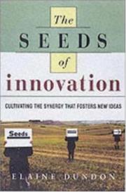 Cover of: The Seeds of Innovation: Cultivating the Synergy That Fosters New Ideas