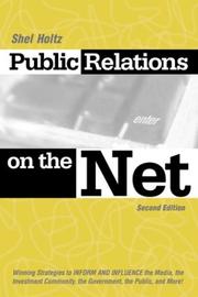 Cover of: Public relations on the Net by Shel Holtz