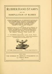 Rubber hand stamps and the manipulation of rubber by Thomas O'Conor Sloane