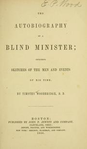 Cover of: The autobiography of a blind minister: including sketches of the men and events of his time.