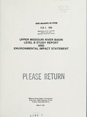 Cover of: Upper Missouri River Basin level B study report and environmental impact statement. by Missouri River Basin Commission.