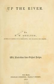 Cover of: Up the river by F. W. Shelton