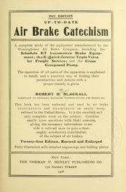 Up-to-date air-brake catechism by Robert H. Blackall