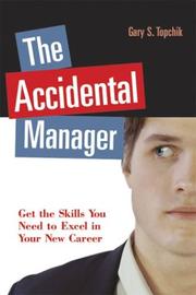 Cover of: The Accidental Manager | Gary S. Topchik